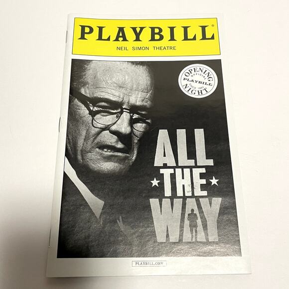 All The Way Opening Night Broadway Playbill Bryan Cranston New York Theatre - Picture 1 of 10